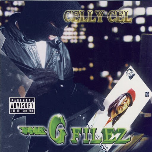 Celly Cel альбом The G Filez