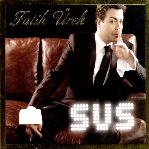 Fatih Ürek альбом Sus