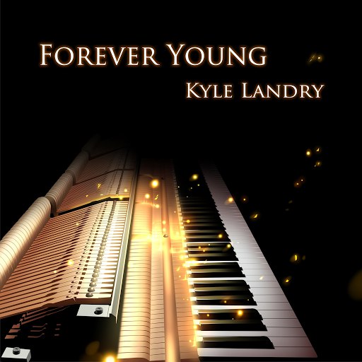 Kyle Landry альбом Forever Young