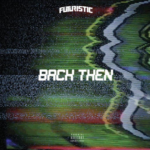 Futuristic альбом Back Then