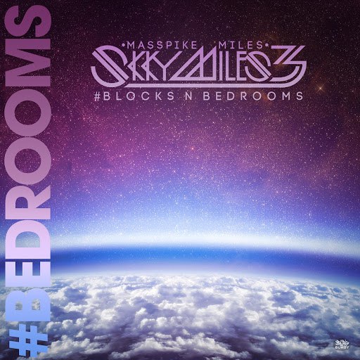 Masspike Miles альбом Skky Miles 3 #BlocksNbedRooms Pt. 1. #Bedrooms