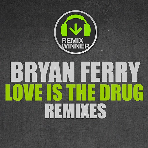 Bryan Ferry альбом Love Is The Drug (Remixes)