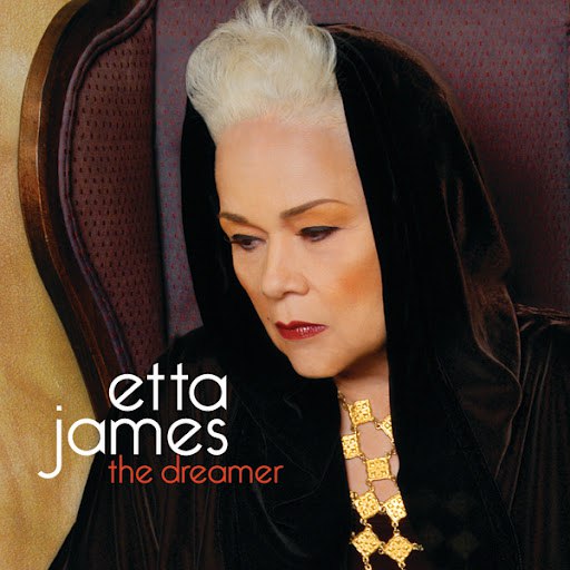 Etta James альбом The Dreamer