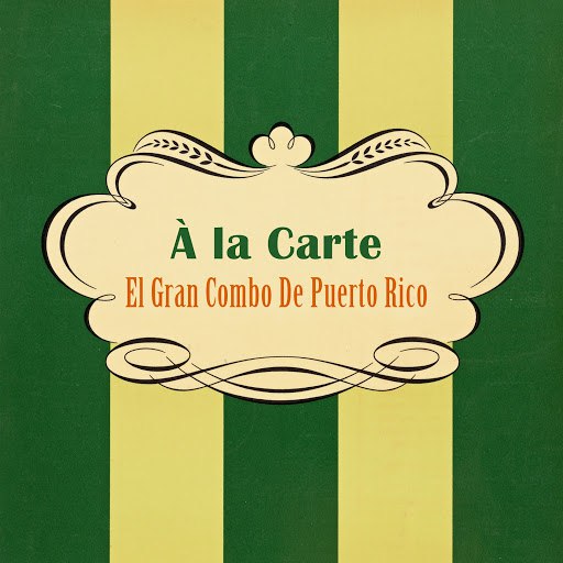 El Gran Combo de Puerto Rico альбом À La Carte