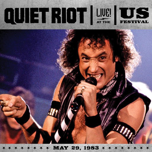 Quiet Riot альбом Live At The US Festival, 1983 (Live From San Bernadino/1983)