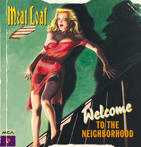 Meat Loaf альбом Welcome To The Neighbourhood