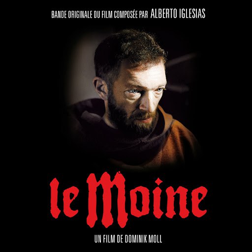 Alberto Iglesias альбом Le Moine (Bande originale du film)