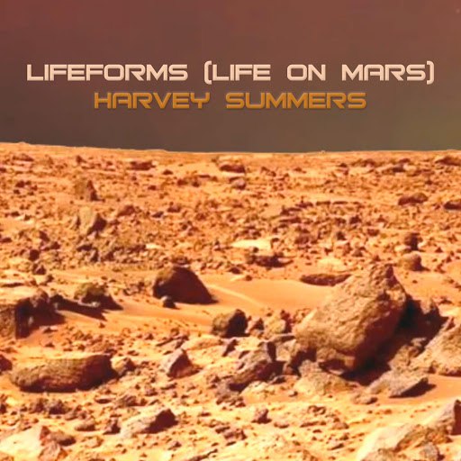 harvey summers альбом Lifeforms (Life On Mars)