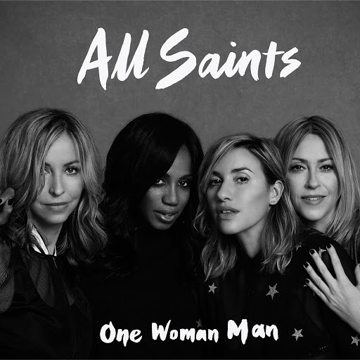 All Saints альбом One Woman Man (Remixes)