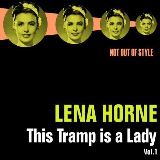 Lena Horne альбом This Tramp Is A Lady, Vol. 1