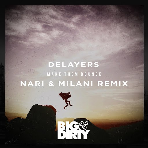 Delayers альбом Make Them Bounce (Nari & Milani Remix)
