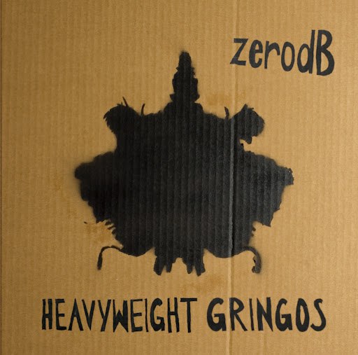 Zero DB альбом Heavyweight Gringos (Bongos Bleeps & Basslines remixed)