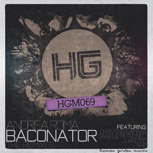 Andrea Roma альбом Baconator (Remixes)