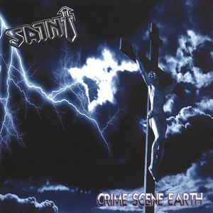 Saint альбом Crime Scene Earth