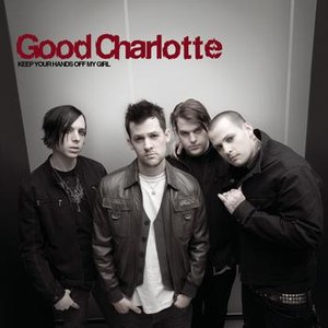 Good Charlotte альбом Keep Your Hands Off My Girl