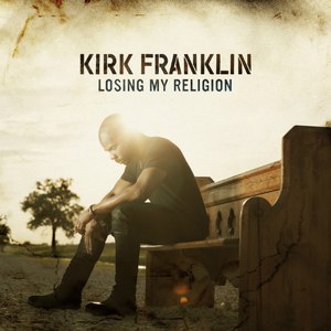 Kirk Franklin альбом Losing My Religion