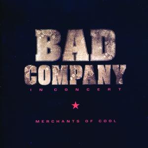 Bad Company альбом Merchants Of Cool