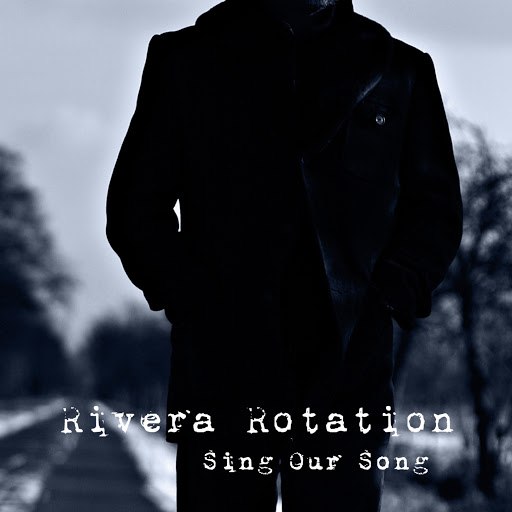 Rivera Rotation альбом Sing Our Song