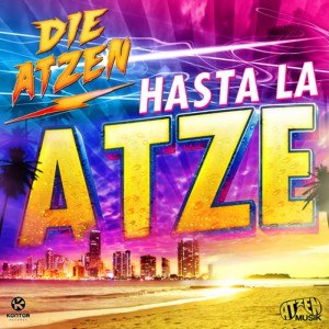 Die Atzen альбом Hasta La Atze