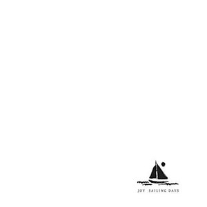 Joy альбом Sailing Days