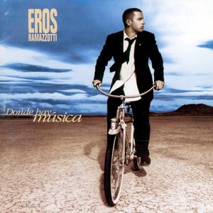 Eros Ramazzotti альбом Donde Hay Musica