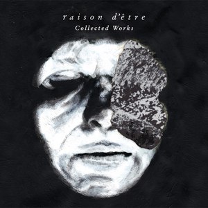 raison d'être альбом Сollected Works