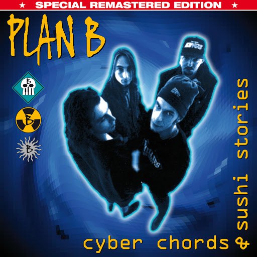Plan B альбом Cyber Chords & Sushi Stories