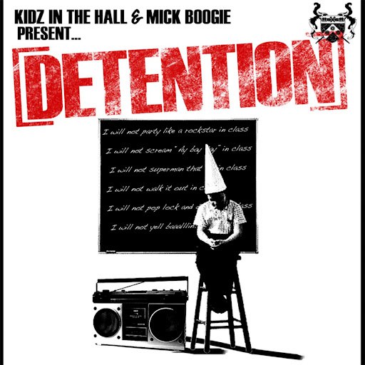 Kidz In The Hall альбом Kidz In The Hall & Mick Boogie Present: Detention