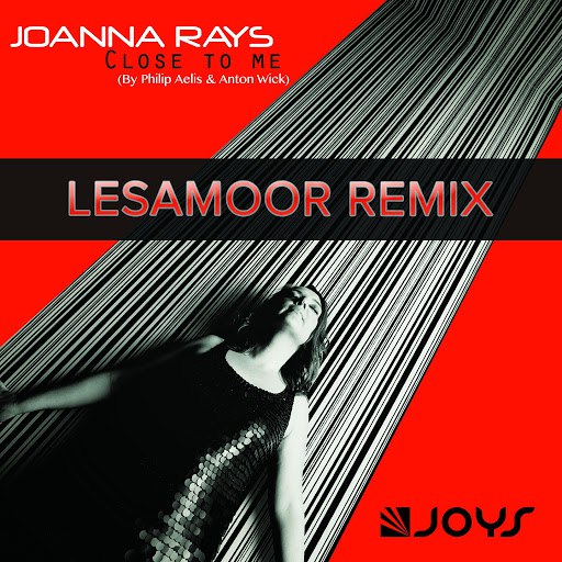Joanna Rays альбом Close to Me (Lesamoor Deep House Remix)