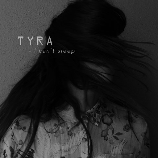 Tyra альбом I can't sleep