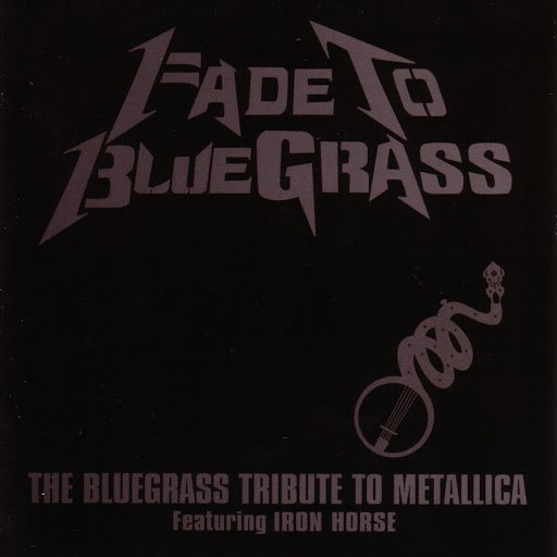 Pickin' On Series альбом Fade To Bluegrass: The Bluegrass Tribute To Metallica