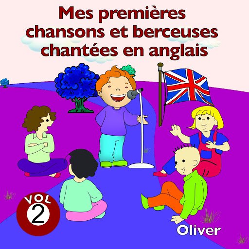 Oliver альбом Mes premières chansons et berceuses chantées en anglais, vol. 2
