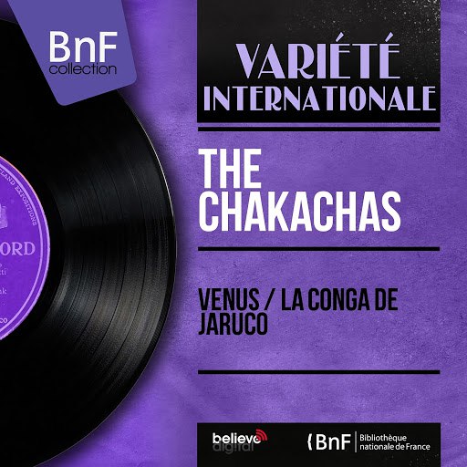 The Chakachas альбом Vénus / La Conga de Jaruco (Mono Version)