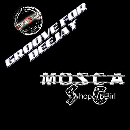 Mosca альбом Shop Girl (Groove for Deejay)