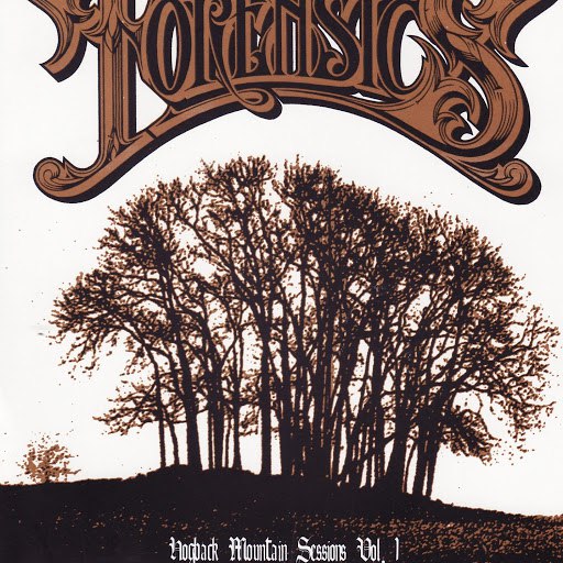 Forensics альбом Hogback Mountain Sessions - Vol. 1