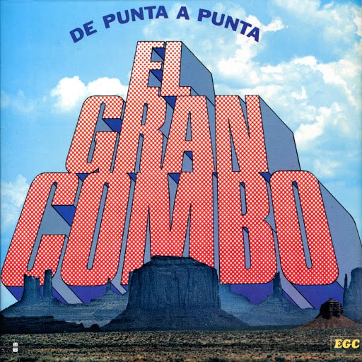 El Gran Combo de Puerto Rico альбом De Punta A Punta