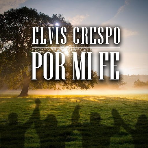 Elvis Crespo альбом Por Mi Fe