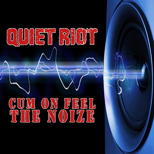 Quiet Riot альбом Cum On Feel The Noize (Re-Recorded / Remastered)