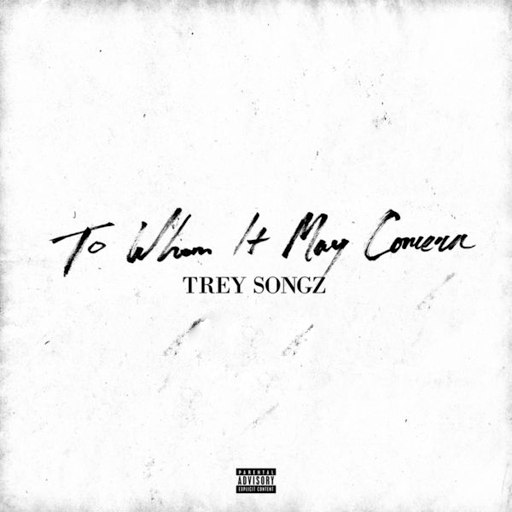 Trey Songz альбом To Whom It May Concern
