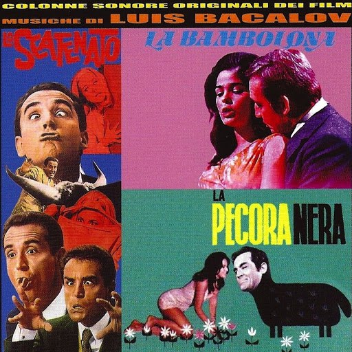 Luis Bacalov альбом Lo scatenato / La bambolona / La pecora nera (Colonne sonore originali dei film)