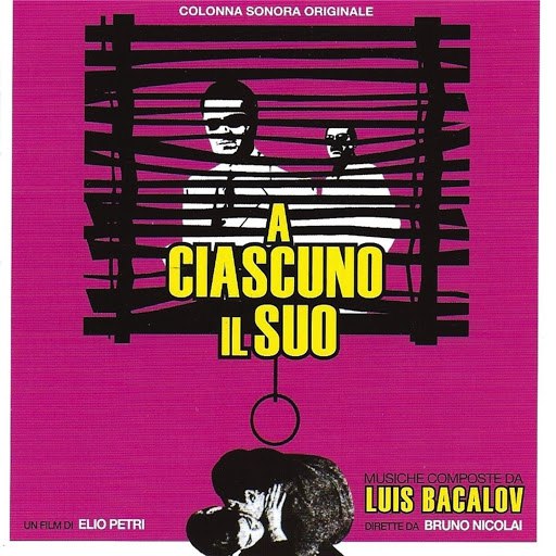 Luis Bacalov альбом A ciascuno il suo (Colonna sonora originale, un film di Elio Petri - Remastered)