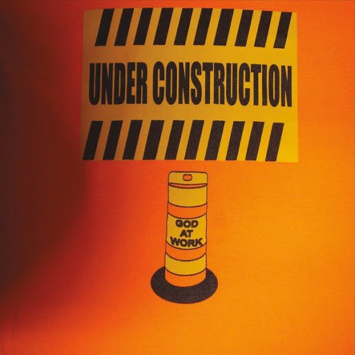 Under Construction альбом God at Work