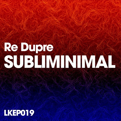 re dupre альбом Subliminimal EP