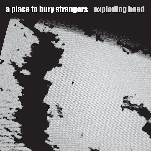 A Place To Bury Strangers альбом Exploding Head