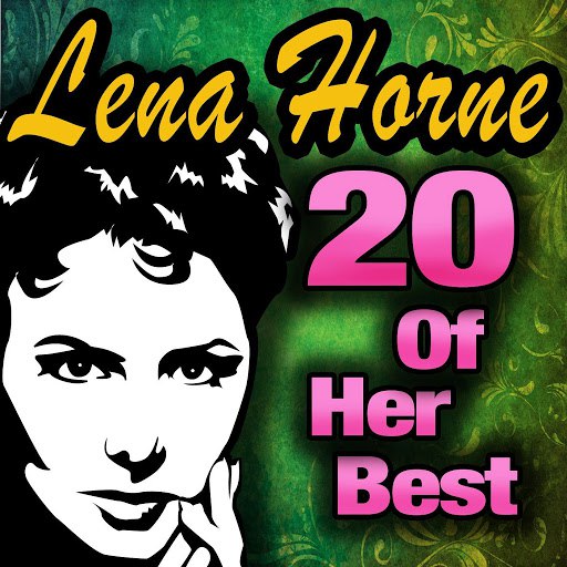 Lena Horne альбом 20 Of Her Best