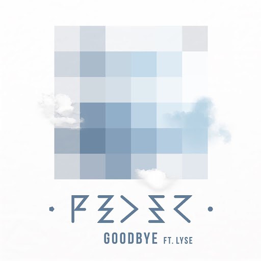 скачать feder goodbye feat. lyse Альбом feder — goodbye (feat. Lyse) [the complete collection.