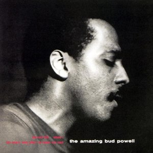 Bud Powell альбом The Amazing Bud Powell: Vol. 1