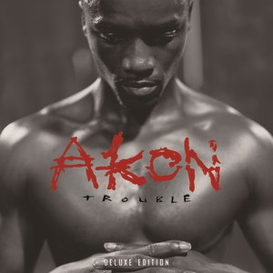 Akon альбом Trouble Deluxe Edition