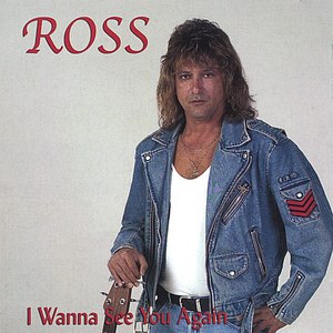 ROSS альбом I Wanna See You Again