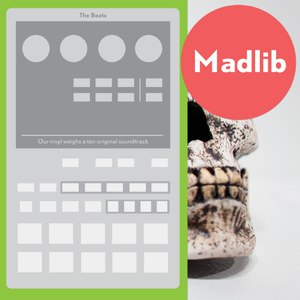 Madlib альбом The Beats (Our Vinyl Weighs a Ton Soundtrack)